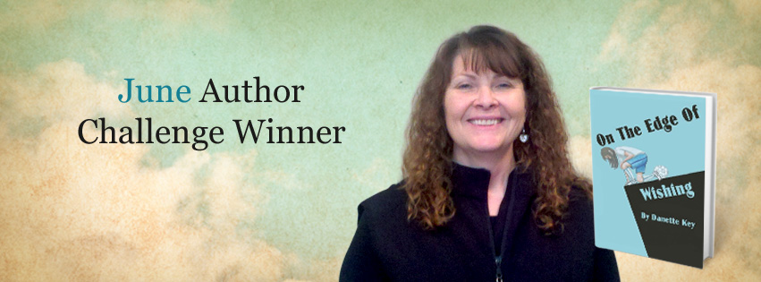 iUniverse June Author Challenge Winner Danette Key