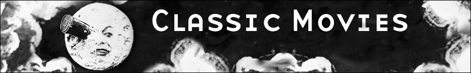 Classic Movies Banner Classic Movies Banner